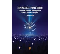 The Musical-Poetic Mind: A Journey Through the Cognitive Science of Popular Songs