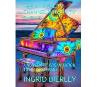 THE MUSICAL TV CHANNEL WITH 14 TV SHOWS: A NON PROFIT ORGANIZATION TO HELP VETERANS