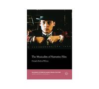 The Musicality of Narrative Film Collectif Collectif (Auteur)