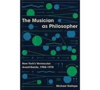 The Musician as Philosopher - Michael Gallope - The University of Chicago Press - Livre en Anglais - Paperback Michael GallopeMichael Gallope (Auteur)