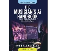 The Musician's Ai Handbook (Indian Edition)