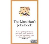 The Musicians' Joke Book Jim Green (Auteur)