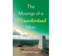 The Musings of a Misunderstood Man
