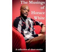 The Musings of Horace White