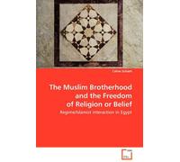 The Muslim Brotherhood And The Freedom Of Religion Or Belief