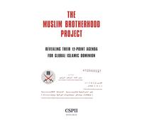 The Muslim Brotherhood Project: Revealing their 12-Point Agenda for Global Islamic Dominion