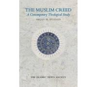 The Muslim Creed: A Contemporary Theological Study - [Livre en VO] Amjad Hussain (Auteur)