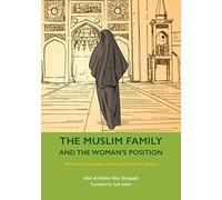 The Muslim Family and the Woman’s Position