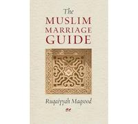 The Muslim Marriage Guide