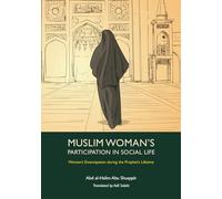 The Muslim Woman's Participation in Social Life