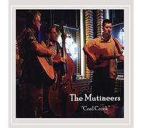 The Mutineers - Coal Creek