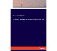 The Mutineers Of The Bounty And Their Descendants In Pitcairn And Norfolk Islands