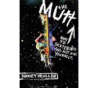 The Mutt : Comment faire du skateboard sans se tuer