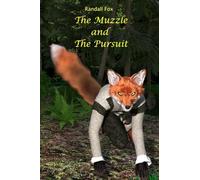 The Muzzle and The Pursuit