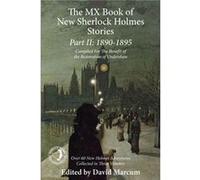 The Mx Book of New Sherlock Holmes Stories Part II 1890 to 1895 by David Marcum Inconnu (Auteur)