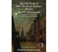 The MX Book of New Sherlock Holmes Stories Part IV by David Marcum Inconnu (Auteur)
