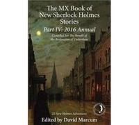 The MX Book of New Sherlock Holmes Stories Part IV by David Marcum Inconnu (Auteur)