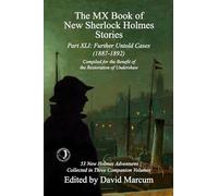 The MX Book of New Sherlock Holmes Stories Part XLI: Further Untold Cases - 1887-1892