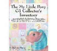 The My Little Pony G1 Collector's Inventory