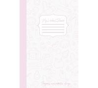 The My Workout Journal: Track Workouts, Progress, Goals, Sets, Reps, Nutrition & Personal Bests - Perfect Gift for Gym Lovers and Fitness Enthusiasts