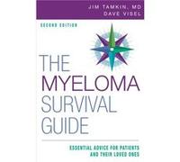 The Myeloma Survival Guide - Dave Visel - Springer Publishing Co Inc - Livre en Anglais - Paperback Dave ViselDave Visel (Auteur)