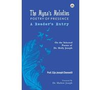 The Myna’s Melodies - Poetry of Presence