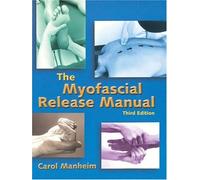 The Myofascial Release Manual