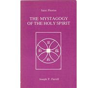The Mystagogy of the Holy Spirit