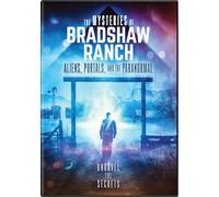 The Mysteries of Bradshaw Ranch: Aliens, Portals, and the Paranormal [DVD]