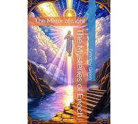 The Mysteries of Enoch: The Mirror of Light