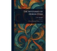 The Mysteries of Heron Dyke