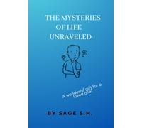 The Mysteries Of Life Unraveled: Sharing Experiences