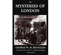The Mysteries Of London, Vol. Ii [Unabridged & Illustrated] (Valancourt Classics)