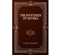 The Mysteries of Mithra