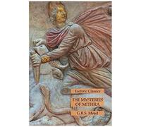 The Mysteries Of Mithra