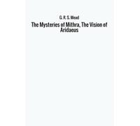 The Mysteries of Mithra, The Vision of Aridaeus