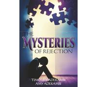 The Mysteries of Rejection