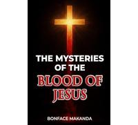 THE MYSTERIES OF THE BLOOD OF JESUS