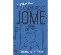 The Mysterious Adventures Of Jome