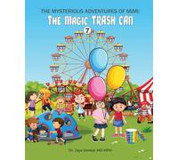 The Mysterious Adventures of Mimi And The Magical Trash Can
