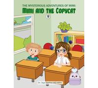 The Mysterious Adventures of Mimi And The Mysterious Copy Cat: The Mysterious Copy Cat