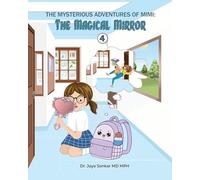 The Mysterious Adventures of Mimi The Magical Mirror