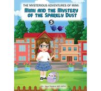 The Mysterious Adventures of Mimi: The Mystery of the Sparkly Dust