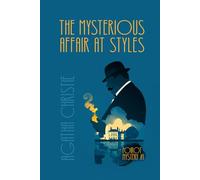 The Mysterious Affair at Styles (Annotated - 2026): Hercule Poirot Mystery #1