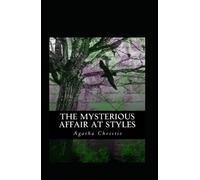 The Mysterious Affair at Styles-Classic Detective Novel(Annotated)