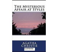 The Mysterious Affair at Styles Illustrated: Agatha Christie