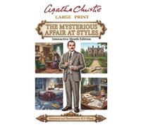 The Mysterious Affair at Styles: Large Print - Annotated and Illustrated - Interactive Sleuth Edition
