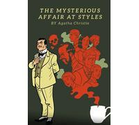 The Mysterious Affair at Styles: with original annotated