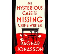The Mysterious Case of the Missing Crime Writer - Ragnar Jónasson - Penguin - ebook (ePub) - Livre