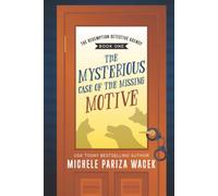 The Mysterious Case of the Missing Motive